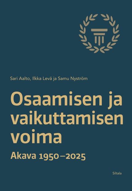 Osaamisen ja vaikuttamisen voima – Akava 1950–2025, kansi