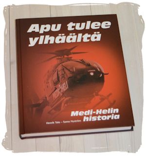 Apu tulee ylhäältä. Medi-Helin historia, kansi