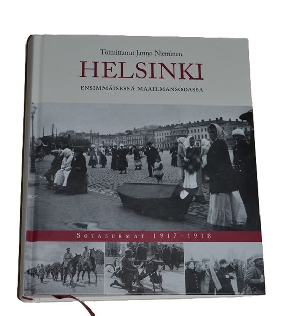 Helsinki ensimmäisessä maailmansodassa. Sotasurmat 1917–1918, kansi