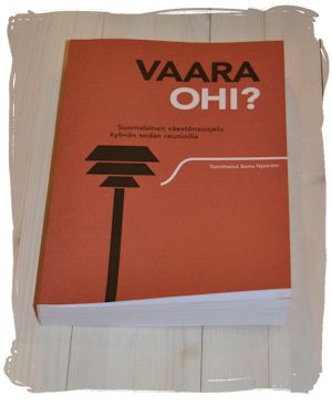 Vaara ohi? Suomalainen väestönsuojelu kylmän sodan raunioilla, kansi